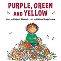 Purple, Green, and Yellow by Robert Munsch